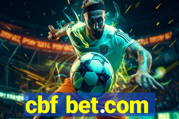 cbf bet.com